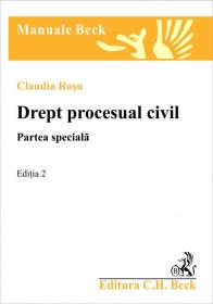 Drept procesual civil. Partea speciala. Editia 2 - Rosu Claudia