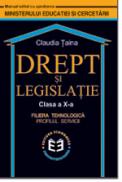 Drept si legislatie CL. X - C. Tainea