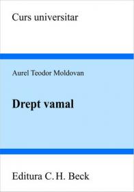 Drept vamal - Moldovan Aurel Teodor