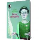 Dulce companie - Laura Restrepo
