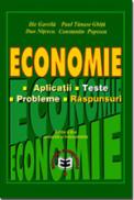 Economie - Aplicatii, teste, probleme, raspunsuri Ed.V - Ilie Gavrila , Paul Tanase Ghita , Dan Nitescu , Constantin Popescu