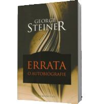 Errata. O autobiografie - George Steiner