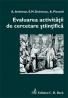 Evaluarea activitatii de cercetare stiintifica - Pisoschi Aurel , Ardelean Aurel , Dobrescu Emilian