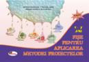 Fise pentru aplicarea metodei proiectelor. Partea I - Alice Nichita , Stefania Antonovici , Cornelia Jalba