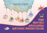 Fise pentru aplicarea metodei proiectelor. Partea I - Alice Nichita , Stefania Antonovici , Cornelia Jalba