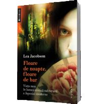 Floare de noapte, floare de bar - Lea Jacobson