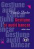 Gestiune si audit bancar, editia a II-a - Vasile Dedu