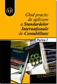 Ghid Practic de aplicare a Standardelor Internationale de Contabilitate, Partea I - Ministerul Finantelor Publice