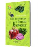 Ghid de orientare in Lumea Barbatilor - Alison Grambs