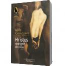 Hristos rastignit din nou - Nikos Kazantzakis
