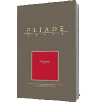 Huliganii - Mircea Eliade
