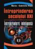 Intreprinderea secolului XXI. Intreprinderea inteligenta - Maria-Gabriela Hoza