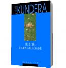 Iubiri caraghioase - Milan Kundera