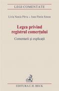 Legea privind registrul comertului. Comentarii si explicatii - Pirvu Liviu Narcis , Simon Ioan Florin