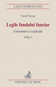 Legile fondului funciar. Editia 3 - Terzea Viorel