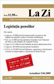 Legislatia pensiilor (actualizat la 05.04.2009). Cod 350 - Editie coordonata de lect. univ. dr. Luminita Dima