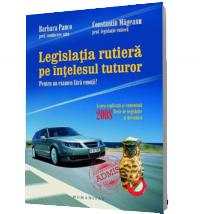 Legislatia rutiera pe intelesul tuturor - Panco, Barbara; Mageanu, Constantin