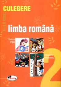 Limba romana. Culegere pentru clasa a II-a - T. Pitila , C. Mihailescu