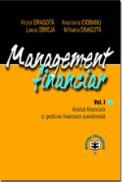 Management financiar, Vol. I, Analiza financiara si gestiune financiara de intreprindere - Victor Dragota , Anamaria Ciobanu , Laura Obreja , Mihaela Dragota