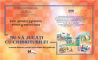 Nu va jucati cu chibriturile - colectiv Aramis