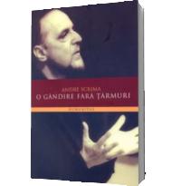 O gandire fara tarmuri - Andre Scrima