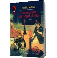 O mie si una de nopti si zile - Naghib Mahfuz