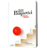 Omul recent - H.-R. Patapievici