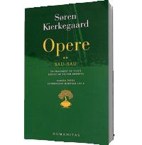 Opere II. Sau - sau - Soeren Kierkegaard