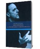 Ortodoxia si incercarea comunismului - Andre Scrima