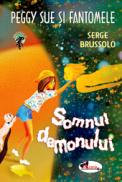 Peggy Sue si fantomele. Somnul demonului - Serge Brussolo