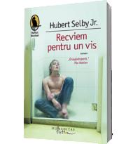 Recviem pentru un vis - Hubert Selby Jr.