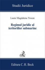 Regimul juridic al teritoriilor submarine - Trocan Magdalena