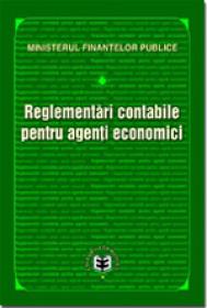 Reglementarile contabile pentru agenti economici - Ministerul Finantelor Publice