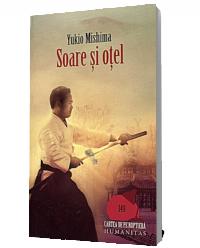 Soare si otel - Yukio Mishima