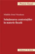 Solutionarea contestatiilor in materie fiscala - Niculeasa Madalin Irinel