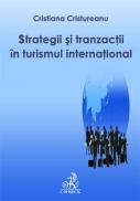 Strategii si tranzactii in turismul international - Cristureanu Cristina