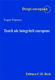 Teorii ale integrarii europene - Popescu Eugen
