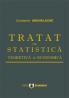 Tratat de statistica teoretica si economica - Constantin Anghelache