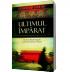Ultimul imparat - Edward Behr