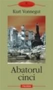 Abatorul cinci - Kurt Vonnegut