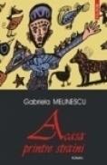 Acasa printre straini - Gabriela Melinescu