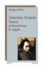 Antonin Artaud. Teatrul si intoarcerea la origini - Monique Borie