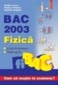 BAC 2003. Fizica. Lista de termeni. Teste grila - Rodica Luca, Rodica Perjoiu, Emilian Bogatu