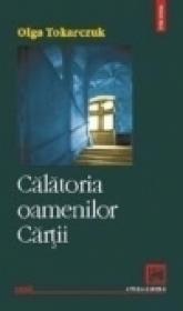 Calatoria oamenilor cartii - Olga Tokarczuk