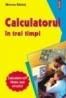 Calculatorul in trei timpi - Mircea Badut