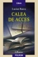 Calea de acces - Lucian Raicu