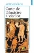 Carte de talmacire a viselor - Artemidoros