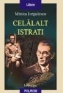 Celalalt Istrati - Mircea Iorgulescu