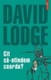 Cit sa-ntindem coarda? - David Lodge