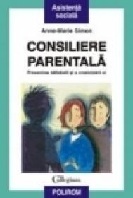 Consiliere parentala. Prevenirea bilbiielii si a cronicizarii ei - Anne-Marie Simon
